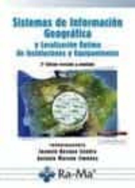 Sistemas De Informacón Geográfica Y Localización Óptima De Instal Acio