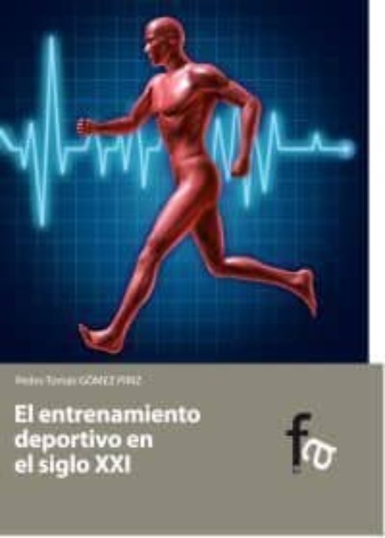El Entrenamiento Deportivo en el Siglo XXI