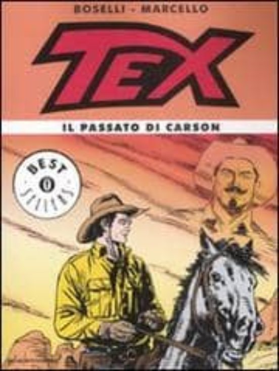 Tex. Il Passato Di Carson