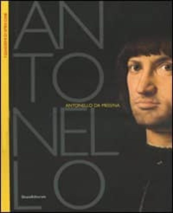 Antonello Da Messina: Analisi Scientifiche Restauri E Prevenzion E Sul