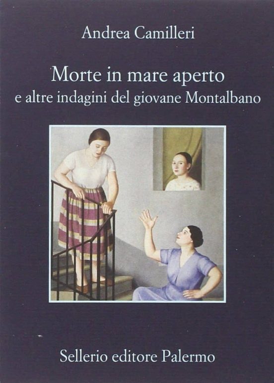 Morte in Mare Aperto e Altre Indagini del Giovane Montalbano