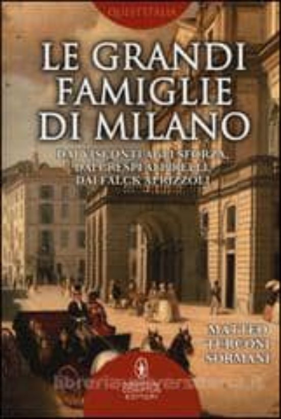 Le Grandi Famiglie Di Milano