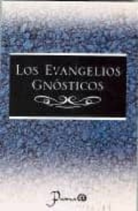 Los Evangelios Gnosticos