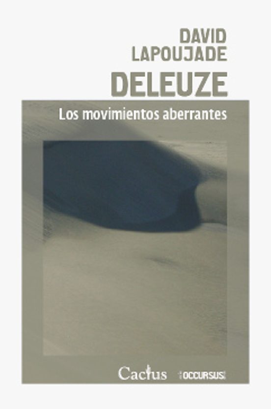 Deleuze Los Movimientos Aberrantes