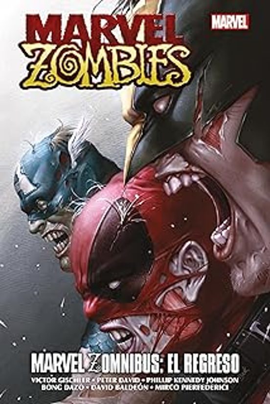 Marvel Zombies Marvel Zomnibus El Regreso Marvel Omnibus