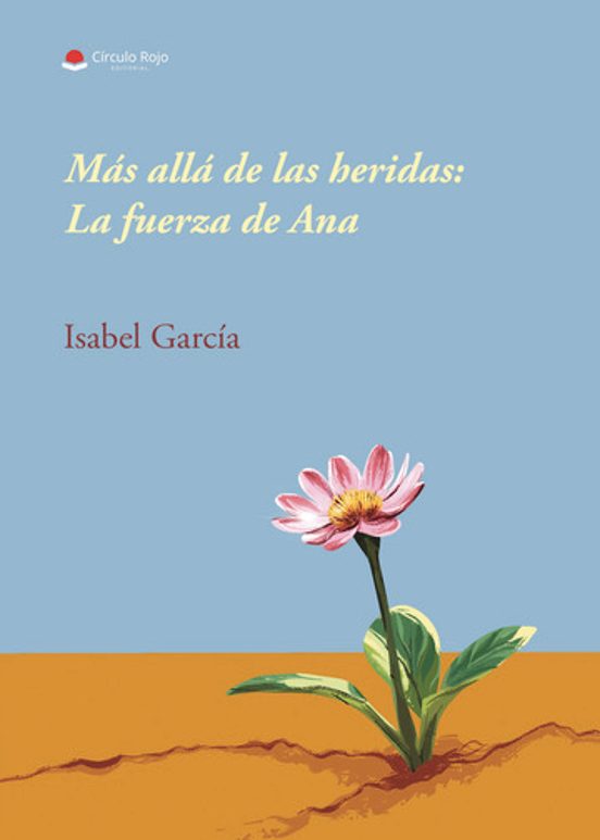 Más Allá de las Heridas: La Fuerza de Ana