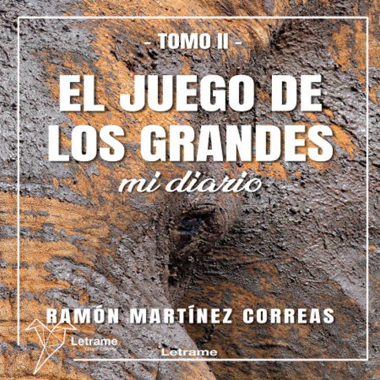 El Juego De Los Grandes. Tomo Ii