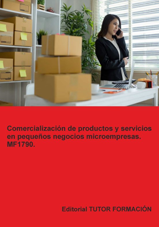 Mf1790. Comercialización De Productos Y Servicios En Pequeños Negocios