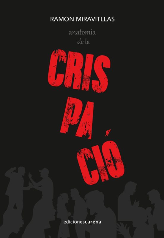 Anatomia De La Crispació