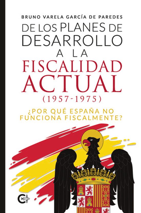 De Los Planes De Desarrollo A La Fiscalidad Actual