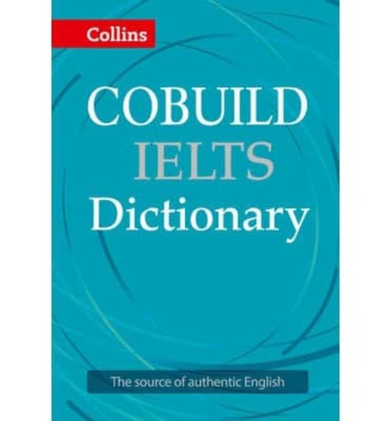 Collins Cobuild Ielts Dictionary Collins Cobuild Advanced Learner S Di
