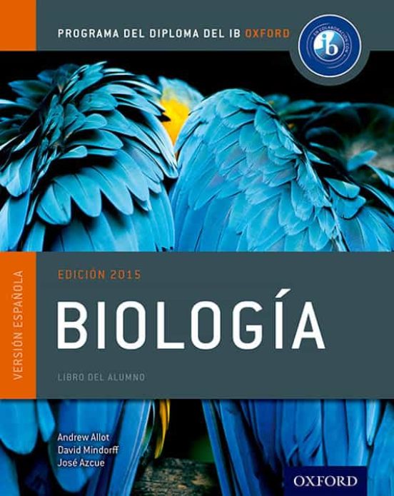 Ib Biología Libro Del Alumno: Programa Del Diploma Del Ib Oxford