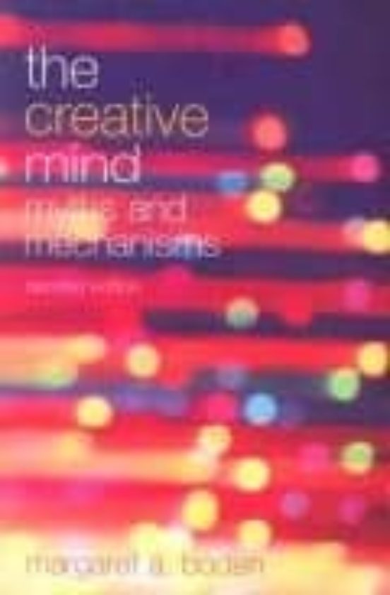 The Creative Mind: Myths And Mechanisms