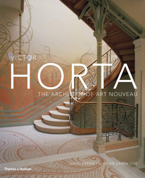 Victor Horta: The Architect Of Art Nouveau