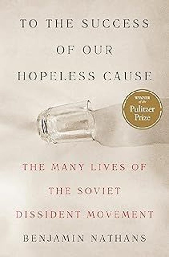 To The Success Of Our Hopeless Cause : The Many