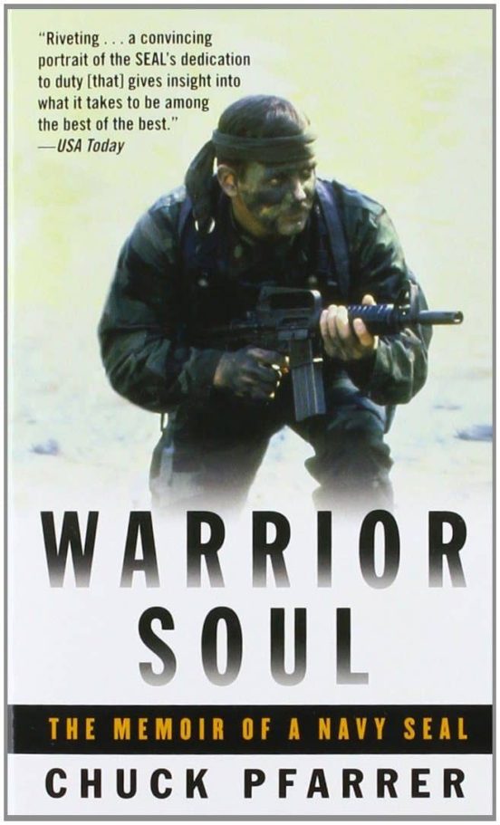 Warrior Soul: The Memoir Of A Navy Seal