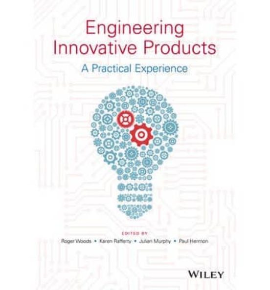 Engineering Innovative Products : A Practical Experience