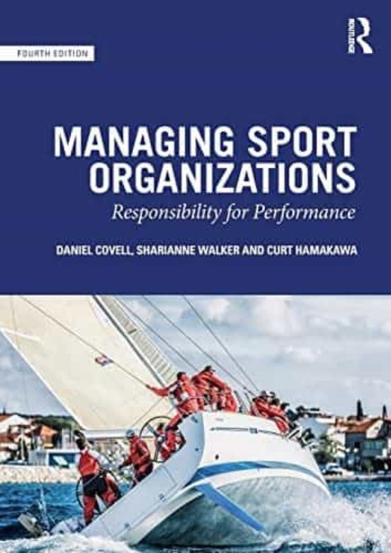Managing Sport Organizations: Responsibility For Performance