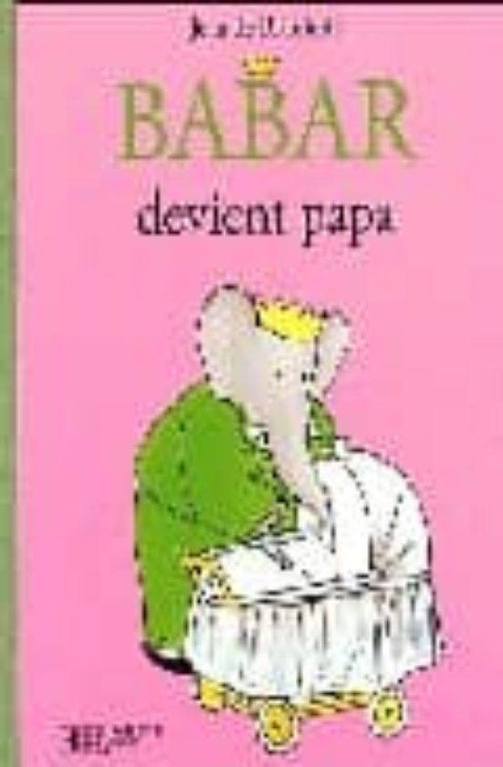Babar Devient Papa