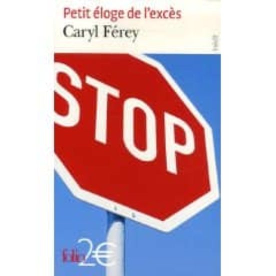 Petit Eloge De L Exces