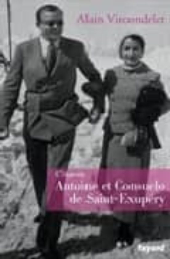 C Etaient Consuelo et Antoine de St Exupery