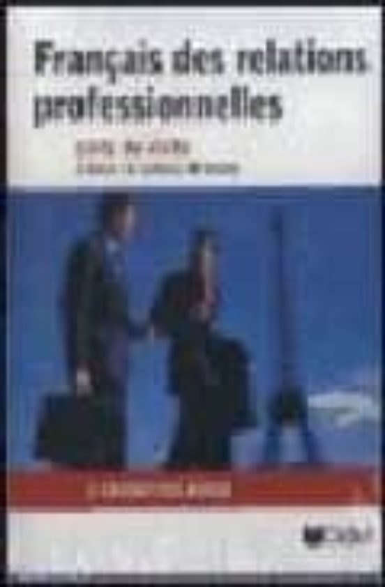 Français Des Relations Professionnelles: 2 Cassettes Audio