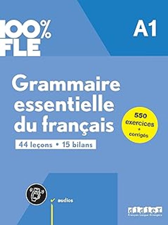 Grammaire Essentielle Du Français A1 100% Fle