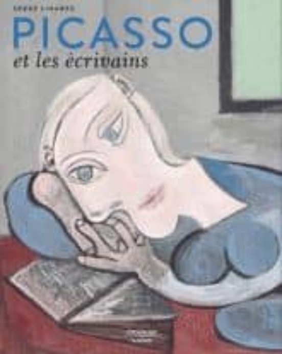 Picasso et les Ecrivains