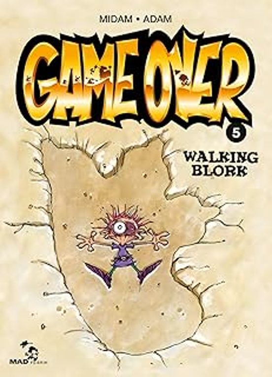 Game Over. Vol. 5. Walking Blork