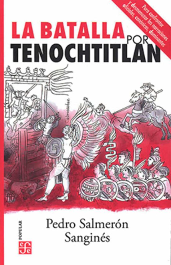 La Batalla por Tenochtitlan