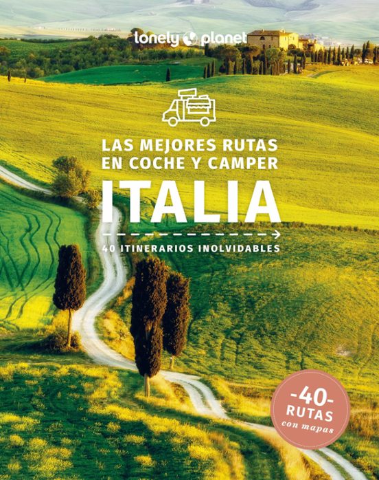Las Mejores Rutas En Coche Y Camper Por Italia 2024