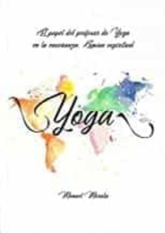 El Papel Del Profesor De Yoga En La Enseñanza. Camino Espiritual