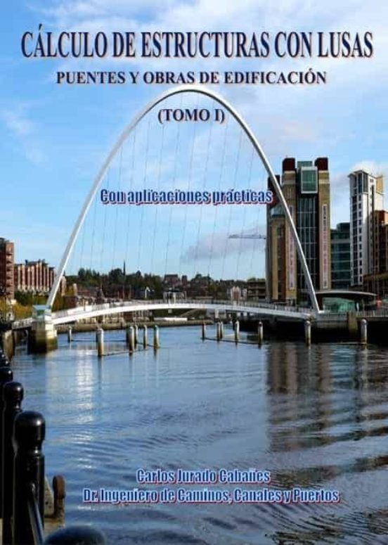 Calculo De Estructuras Con Lusas- Tomo I