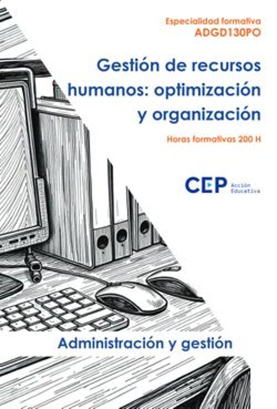 Adgd130po Gestión De Recursos Humanos: Optimización Y Organizació