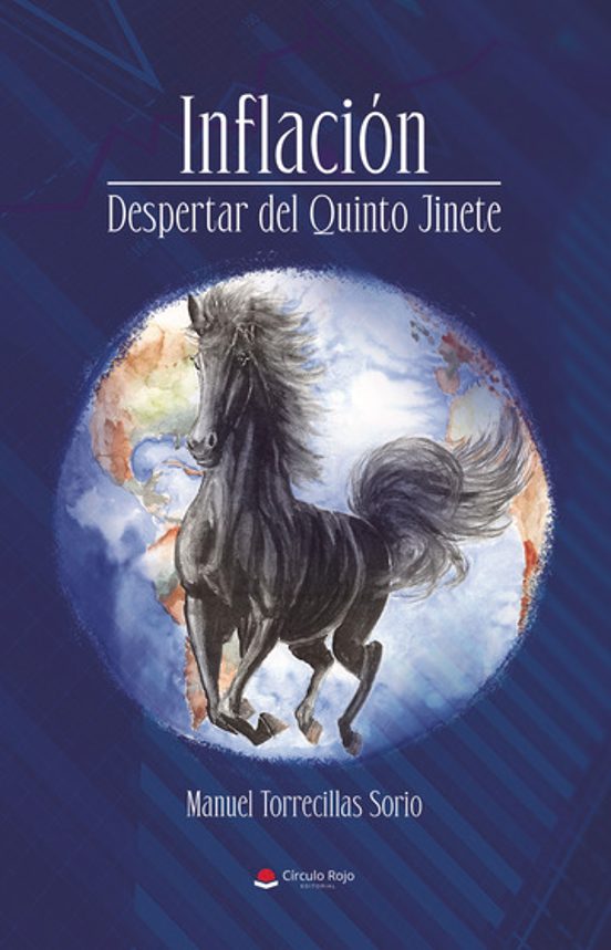 Inflación. Despertar Del Quinto Jinete