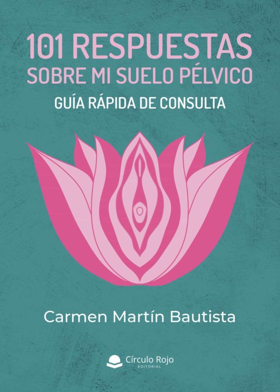 101 Respuestas Sobre Mi Suelo Pélvico