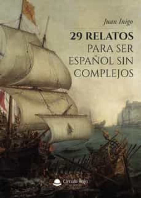 29 Relatos Para Ser Español Sin Complejos
