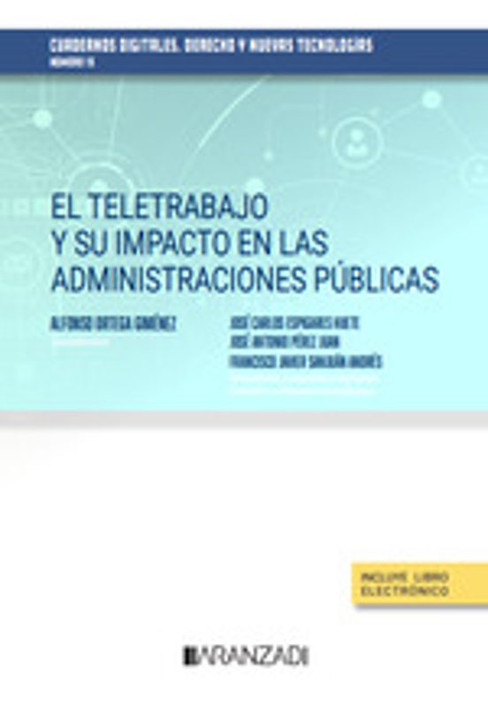 El Teletrabajo Y Su Impacto En Las Administraciones Públicas. Cuaderno