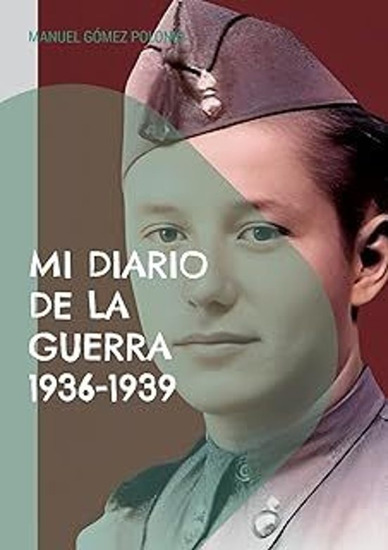 Mi Diario De La Guerra 1936-1939