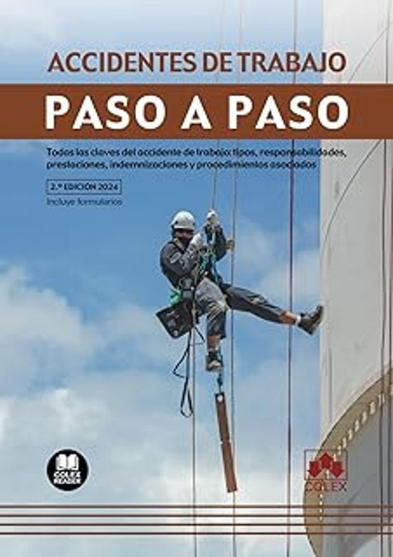 Accidentes De Trabajo. Paso A Paso 2024. Todas Las Claves Del Accident