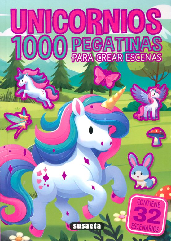 Unicornios. 1000 Pegatinas Para Crear Escenas