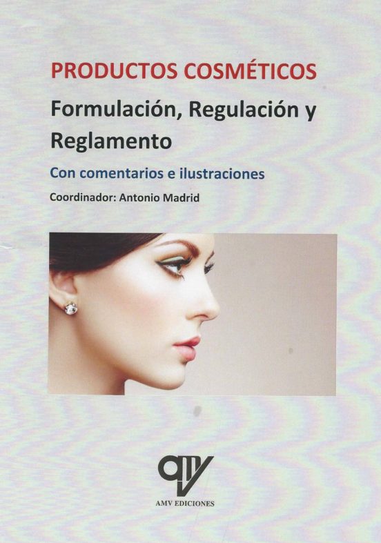 Regulación Y Reglamento De Los Productos Cosméticos