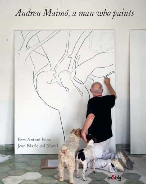 Andreu Maimo A Man Who Paints
