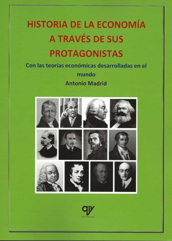 Historia De La Economía A Través De Sus Protagonistas
