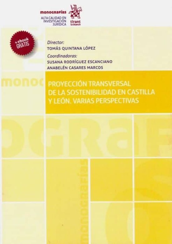 Proyección Transversal De La Sostenibilidad En Castilla E León. Varias Perspectivas