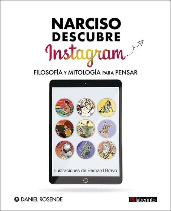 Narciso Descubre Instagram: Filosofia Y Mitologia Para Pensar