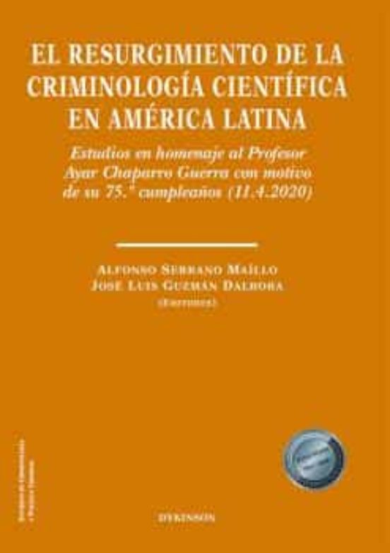 El Resurgimiento De La Criminología Científica En América Latina