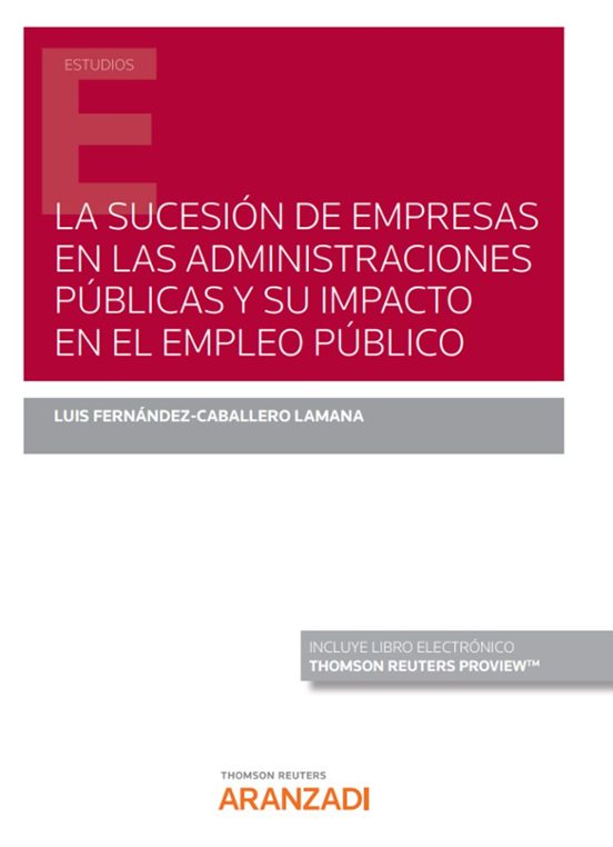 Sucesión De Empresas En Las Administraciones Públicas Y Su Impacto En