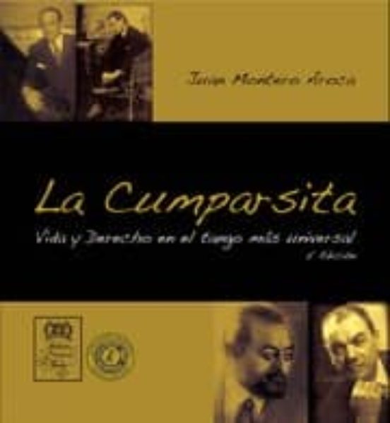 La Cumparsita: Vida Y Derecho En El Tango Mas Universal