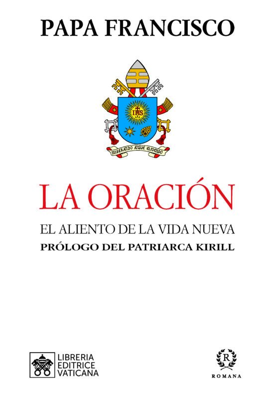 La Oracion: El Aliento de la Vida Nueva